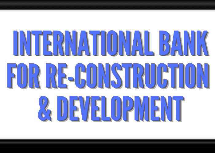 International Bank For Re-Construction & Development