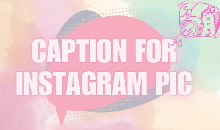 Caption for Instagram Pic