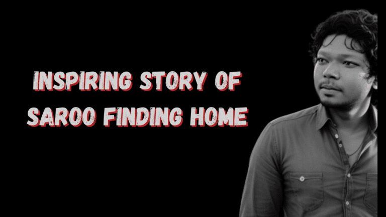 Inspiring story of Saroo finding home